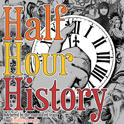 Half Hour History